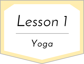 Lesson 1 Yoga