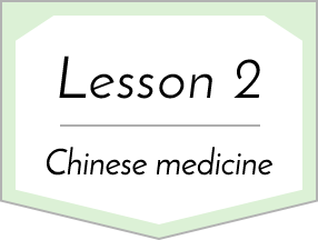Lesson 2 Chinese medicine